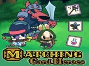 Play Matching Card Heroes Game on FOG.COM