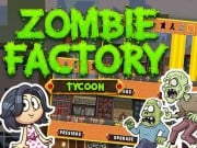 Play Zombie Factory Tycoon Game on FOG.COM