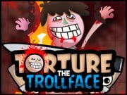 Play Torture The Trollface Game on FOG.COM