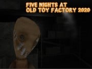 Play Five Nights At Old Toy Factory 2020 Game on FOG.COM