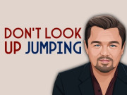 Play Don`t Look Up : Jumping Game on FOG.COM