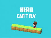 Hero Can't Fly