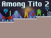 Play Among Tito 2 Game on FOG.COM