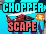 Play Chopper Scape Game on FOG.COM
