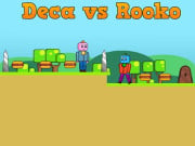 Play Deca vs Rooko Game on FOG.COM