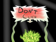 Play Dont click Game on FOG.COM