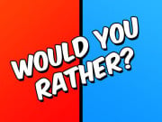 Play Would you Rather? Game on FOG.COM