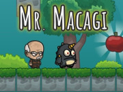 Play Mr Macagi Game on FOG.COM