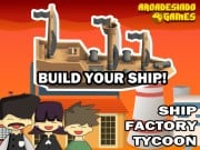 Play Ship Factory Tycoon Game on FOG.COM