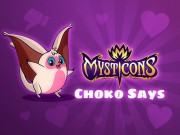Play Mysticons Choko Say Game on FOG.COM