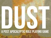 DUST  A Post Apocalyptic Role Playing Game