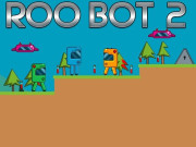 Play Roo Bot 2 Game on FOG.COM