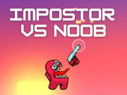 Play Impostor vs noob Game on FOG.COM